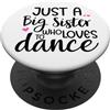 Dance Sister Mug Big Sister Dance Shirts Sis Dance Sister Big Sister Boss Girls Dancing Ballet Dancer PopSockets PopGrip Adesivo
