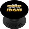 Best Funny Co-Worker Gifts Engineer IDGAF Meme Costume Mechanical Engineering Student PopSockets PopGrip Adesivo