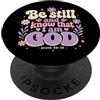 Christian Faith & Scripture Verse Tees C La fede cristiana conosce Dio Salmo 46:10 PopSockets PopGrip Adesivo