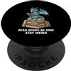 Book Dragon Fantasy Gifts Reading Enthus Leggi libri Sii gentile Rimani strano drago lettura libro Nerd PopSockets PopGrip Adesivo