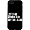 Car Guy Humor Graphic Car Lover Car Mech Custodia per iPhone SE (2020) / 7/8 Amore Una Donna E Diverse Macchine Divertente Auto Ragazzo Auto Amante