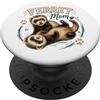 Ferret Mom Tees Mamma Furetto PopSockets PopGrip Adesivo