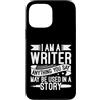 Retro Author Apparel Gifts Custodia per iPhone 13 Pro Max Qualunque cosa tu dica potrebbe essere usato in uno scrittore divertente di storie