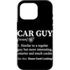 Car Guy Humor Graphic Car Lover Car Mech Custodia per iPhone 16 Pro Definizione di ragazzo di macchina simile a un ragazzo normale ma un'auto più fresca