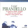 Luigi Pirandello - L'amica delle mogli, Non si sa come, Sogno Mondadori