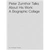Christoph Schaub Peter Zumthor Talks About His Work (Other printed item)