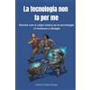 INNOV2E srl La tecnologia non fa per me: Perché non è colpa nostra se l'AI ci mette a disagio