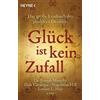Glück ist kein Zufall: Das große Lesebuch des positiven Denkens. Dr. (Tascabile)