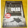 ROBERT KIRKMAN BONANSINGA THE WALKING DEAD LA STRADA PER WOODBURY ROMANZO PANINI