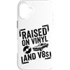 Raised On Vinyl And V8s Custodia per iPhone 16 Plus Rialzato su vinile e V8s Retro Vintage Music And Cars