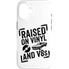 Raised On Vinyl And V8s Custodia per iPhone 16 Rialzato su vinile e V8s Retro Vintage Music And Cars