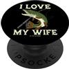 Pike Fishing Frau Spruch Wife Hecht Ange Pesca luccio I Love It Pike When My Wife Let Me Go Fishing PopSockets PopGrip Adesivo