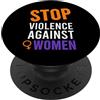 Stop Violence Against Women Shirts. Maglietta da donna Stop Violence Against PopSockets PopGrip Adesivo