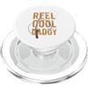 Fun Fishing Designs Reel Cool Daddy - Pesca a mosca in mare/d'acqua dolce Papà/Festa del papà PopSockets PopGrip per MagSafe