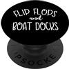 Lake Boating Travel Funny Boat Captain Pontoon Flip Flops Dock PopSockets PopGrip Adesivo
