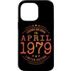 Jahrgang 1979 Geboren Limited für Damen Custodia per iPhone 14 Pro Max Compleanno April1979 Limited Edition Grunge Vintage Birthday