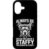 Cool Staffy Fun Staffordshire Bull Terri Custodia per iPhone 17 Staffordshire Bull Terrier con scritta Be A Staffy Dog