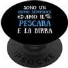 Calcio Pescara Umorismo Divertente Pescara Calcio Uomo Divertente Idea Regalo Tifoso PopSockets PopGrip Adesivo