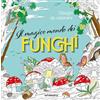 White Star Publishers Il magico mondo dei funghi. Disegni da colorare. Ediz. illustrata