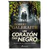Robert Galbraith Un corazón tan negro / The Ink Black Heart (Tascabile)