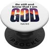 Bible Christian Faith & Scripture Verse La fede cristiana conosce Dio Salmo 46:10 PopSockets PopGrip Adesivo