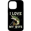 Pike Fishing Frau Spruch Wife Hecht Ange Custodia per iPhone 14 Pro Max Pesca luccio I Love It Pike When My Wife Let Me Go Fishing
