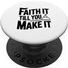 Fraxoweb Citazione ispiratrice Faith It Till You Make It PopSockets PopGrip Adesivo