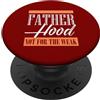 The Fatherhood Press Divertente paternità non per i deboli orgogliosi papà vita umorismo PopSockets PopGrip Adesivo