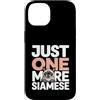 Siamese Cat Lover Humor Custodia per iPhone 14 Solo un altro divertente amante dei gatti siamesi