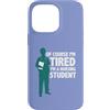Future RN Studio Custodia per iPhone 14 Pro Max Naturalmente sono stanco divertente infermieristica studente infermiera umorismo