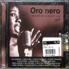 Various - Oro Nero I Migliori Della Nostra Vita Black CD Compilation