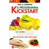LIBRO IL PROGRAMMA KICKSTART - IN 21 GIORNI RIDUCI IL PESO - NEAL D. BARNARD