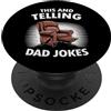 Funny Dad Father's Day Gifts Designs Men This And Telling Dad Jokes Poltrona Padre Funny Men PopSockets PopGrip Adesivo
