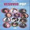 Arcana Vesuvio Pop - La Nuova Canzone Melodica Napoletana
