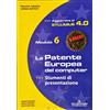 Pezzoni, Pezzoni, Vaccaro - La Patente Europea del Computer Modulo 6 2004