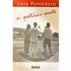 Livia Pomodoro - A quattordici smetto 2006 Melampo Saggistica