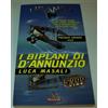 URANIA LIBRERIA 6 LUCA MASALI I BIPLANI DI D'ANNUNZIO MONDADORI 1996 IL VATE FS+