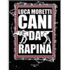 Castelvecchi Giancarlo De Cataldo - Cani da rapina 1997 Sampietrini Narrativa