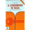 Giuseppe Spoto - Il Condominio in Tasca 2011 Newton Compton Saggistica