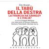 Castelvecchi Eric Brunet - Il tabù della destra 2007 Castelvecchi Saggistica