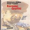 Arcana Jack Kerouac - Graffiti 1950 Letteratura Americana Beat