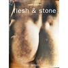 Flesh and Stone