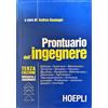 Prontuario dell'ingegnere. Edilizia, geotecnica, rilevamento