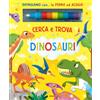 JOYBOOK Dinosauri. Cerca e trova. Ediz. a colori. Con penna ad acqua