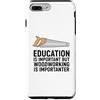 Woodworking Is Importanter Custodia per iPhone 7 Plus/8 Plus L'istruzione è importante, ma la lavorazione del legno è importante
