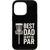 Disc Golf Dad Gear Fathers Day Store Custodia per iPhone 13 Pro Disco Golf Festa del Papà Best Dad By Par Frisbee Golf Disk