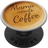 Mom Morning Coffee Cup Cute Coffee Latte Art Gift for Mom Cafe Energy on Black PopSockets PopGrip Adesivo
