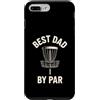 Disc Golf Dad Gear Fathers Day Store Custodia per iPhone 7 Plus/8 Plus Best Dad By Par Disc Golf per la festa del papà Funny Disk Golf