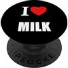 I Love Inspirational Motivational Design Latte Stile di vita sano Allevatori lattiero-caseari PopSockets PopGrip Adesivo