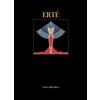 Franco Maria Ricci Erté. Lo stile è tutto. Ediz. a colori